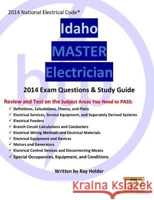 Idaho 2014 Master Electrician Study Guide Ray Holder 9781945660313