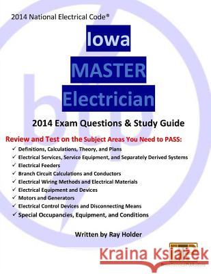 Iowa 2014 Master Electrician Study Guide Ray Holder 9781945660320 Brown Technical Publications Inc