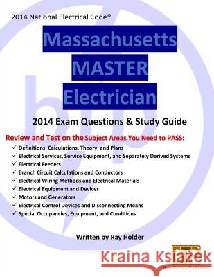 Massachusetts 2014 Master Electrician Study Guide Ray Holder 9781945660368