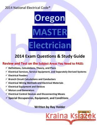 Oregon 2014 Master Electrician Study Guide Ray Holder 9781945660474