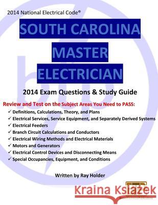 South Carolina 2014 Master Electrician Study Guide Ray Holder 9781945660580 Brown Technical Publications Inc