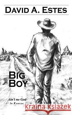 Big Boy David A. Estes 9781945669729 Paperback Press