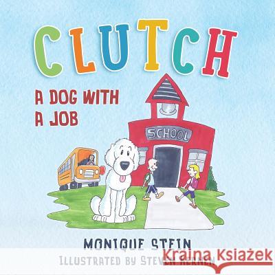 Clutch: A Dog With a Job Kernen, Steven 9781945670275 Year of the Book Press