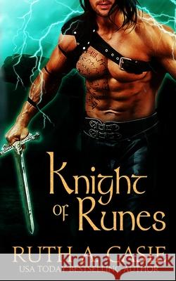 Knight of Runes Ruth A. Casie 9781945679759