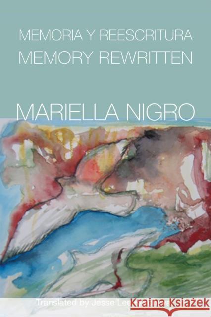 Memory Rewritten Mariella Nigro 9781945680625