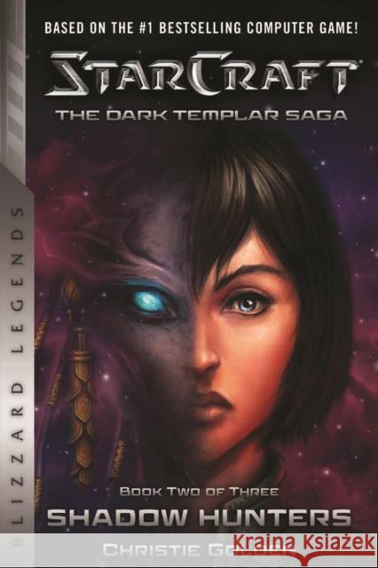 Starcraft: The Dark Templar Saga Book Two: Shadow Hunters Christie Golden 9781945683114