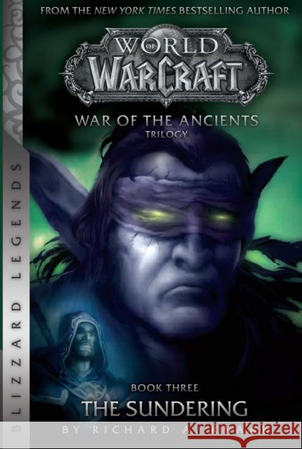 WarCraft: War of The Ancients # 3: The Sundering: The Sundering Richard A. Knaak 9781945683152