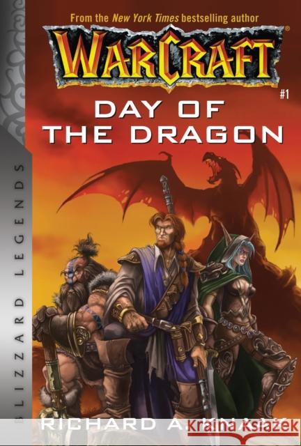 Warcraft: Day of the Dragon: Blizzard Legends Richard A. Knaak 9781945683466