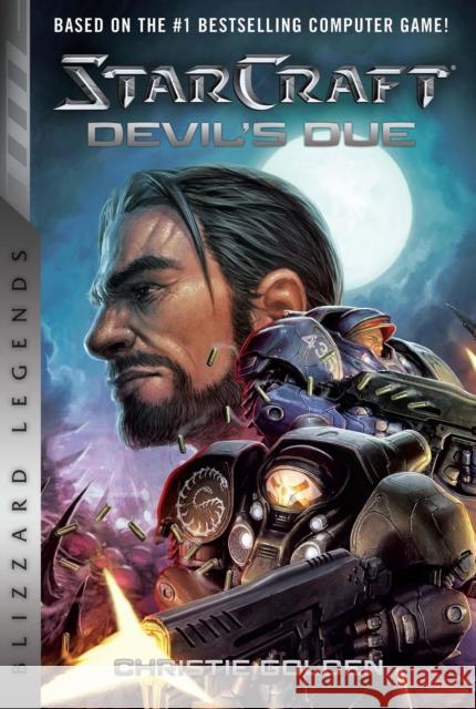 StarCraft II: The Devil's Due: Blizzard Legends Christie Golden 9781945683480 Blizzard Entertainment