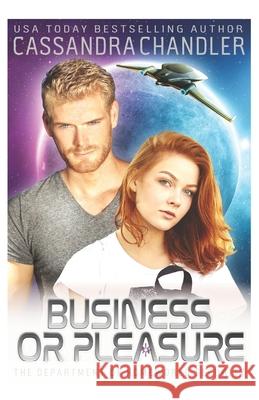 Business or Pleasure Cassandra Chandler 9781945702341 Cassandra Chandler