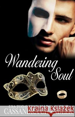 Wandering Soul Cassandra Chandler 9781945702525 Cassandra Chandler