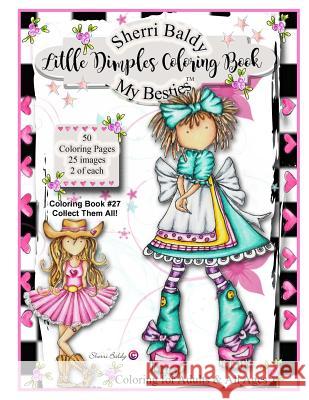 Sherri Baldy My Besties Little Dimples Coloring Book Sherri Ann Baldy 9781945731112 Sherri Baldy My Besties