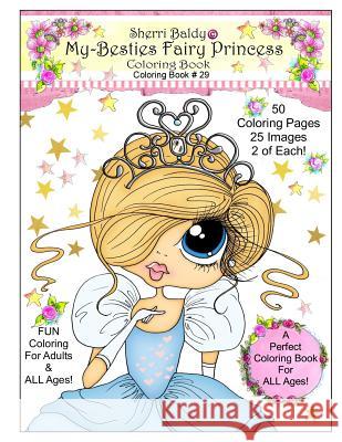 Sherri Baldy My Besties Fairy Princess Coloring Book Sherri Ann Baldy 9781945731129 Sherri Baldy My Besties