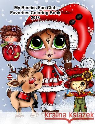 My Besties Fan Club Favorites Coloring Book 2018 Sherri Baldy 9781945731730 Not Avail