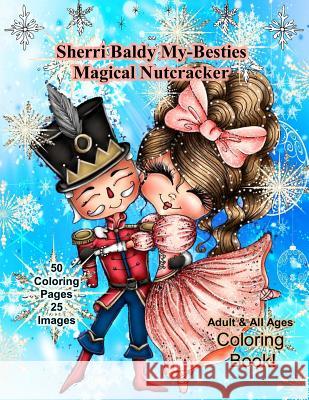 Sherri Baldy My-Besties Magical Nutcracker Sherri Baldy 9781945731754