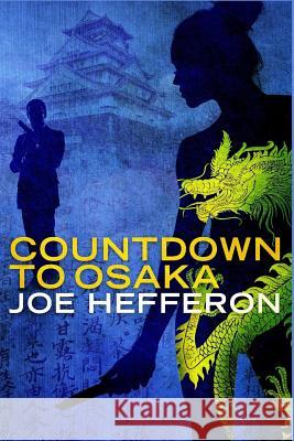 Countdown to Osaka Joe Hefferon 9781945734243 New Pulp Press