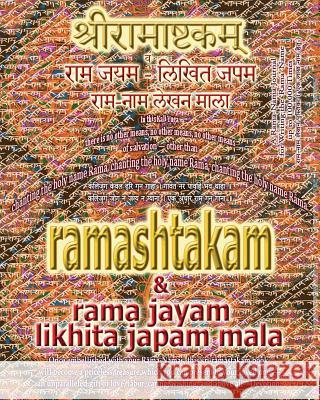 Ramashtakam & Rama Jayam - Likhita Japam Mala: Journal for Writing the Rama-Nama 100,000 Times alongside the Sacred Hindu Text Ramashtakam, with English Translation & Transliteration Sushma 9781945739170 Rama-Nama Journals