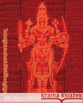 Vishnu-Sahasra-Nama-Stotram Legacy Book - Endowment of Devotion: Embellish it with your Rama Namas & present it to someone you love Prehistoric Sage Veda-Vyasa, Anjani Nigam 9781945739835 Only Rama Only