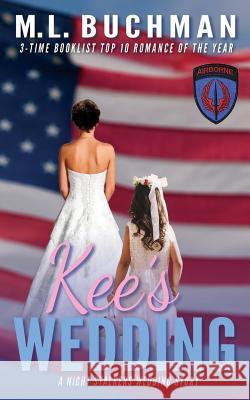 Kee's Wedding M. L. Buchman 9781945740688 Buchman Bookworks, Inc.