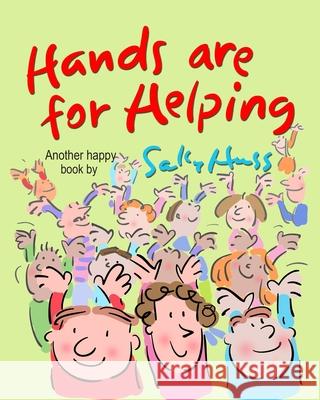 Hands Are for Helping Sally Huss 9781945742279