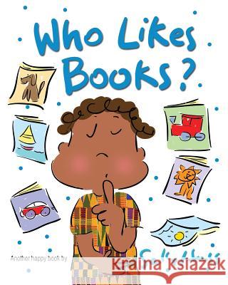 Who Likes Books? Sally Huss 9781945742545