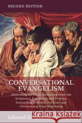 CONVERSATIONAL EVANGELISM Edward D. Andrews 9781945757372