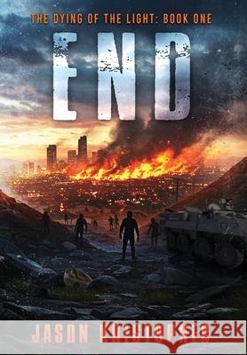 End Jason Kristopher 9781945760419 Grey Gecko Press