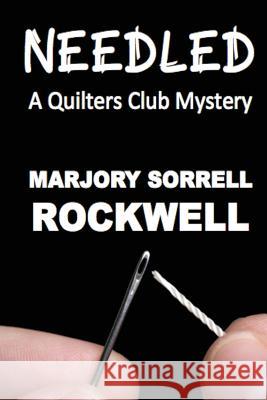 Needled Marjory Sorrell Rockwell 9781945772313 Absolutely Amaziing eBooks