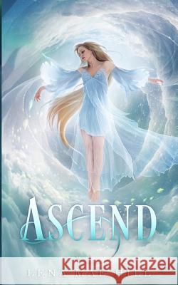 Ascend: A Reverse Harem Paranormal Romance Lena Mae Hill 9781945780424