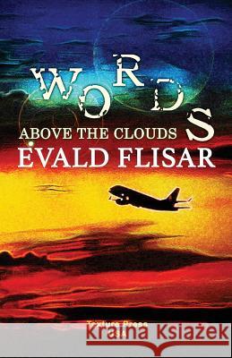 Words Above the Clouds Evald Flisar 9781945784057 Texture Press