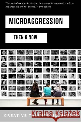 Microaggression: Then & Now Don Beukes Heath Brougher Miriam Ruano 9781945791505