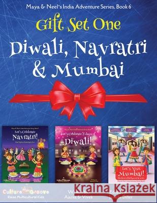 Gift Set One (Diwali, Navratri, Mumbai): Maya & Neel's India Adventure Series Ajanta Chakraborty Vivek Kumar Janelle Diller 9781945792090 Bollywood Groove