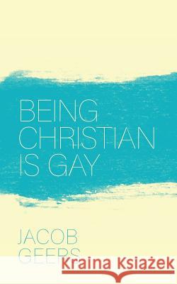 Being Christian is Gay Catalog, Thought 9781945796265