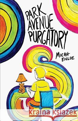 Park Avenue Purgatory Micah Enloe Thought Catalog 9781945796388 Thought Catalog Books