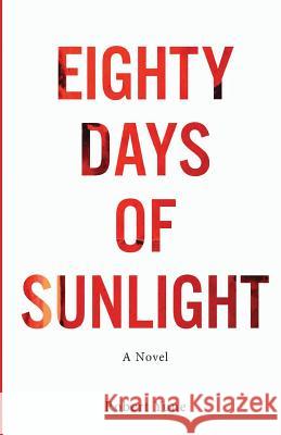 Eighty Days of Sunlight Robert Yune Thought Catalog 9781945796562 Thought Catalog Books