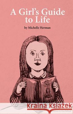 A Girl's Guide to Life Michelle Herman Thought Catalog 9781945796609 Thought Catalog Books