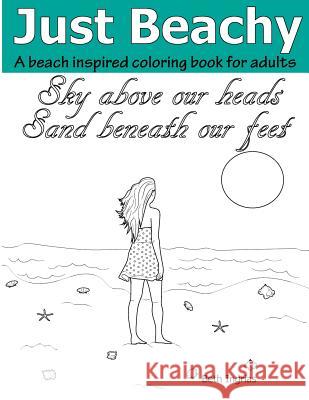 Just Beachy: An Adult Coloring Book Beth Ingrias 9781945803000 Team of Light Media