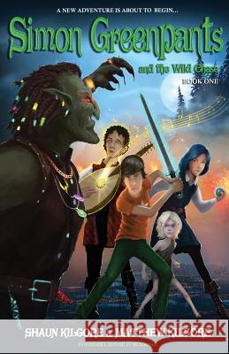 Simon Greenpants and the Wild Chase Matthew Kilgore Shaun Kilgore 9781945810336 Founders House Publishing LLC