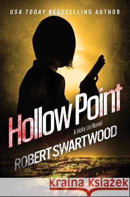 Hollow Point Robert Swartwood 9781945819124