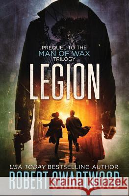 Legion Robert Swartwood 9781945819148