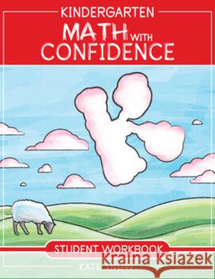 Kindergarten Math with Confidence Student Workbook  9781945841484 Well-Trained Mind Press