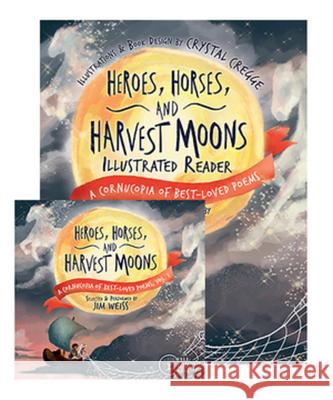 Heroes, Horses, and Harvest Moons Bundle: Audiobook & Illustrated Reader [With CD (Audio)] Weiss, Jim 9781945841873 Well-Trained Mind Press