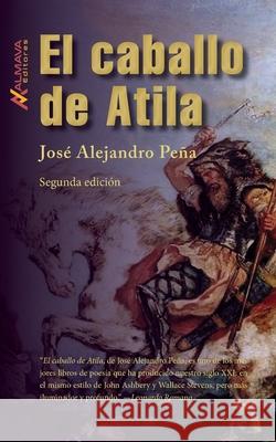 El caballo de Atila Pe 9781945846229 Almava Editores