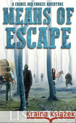 Means of Escape Lisa Gay 9781945858086