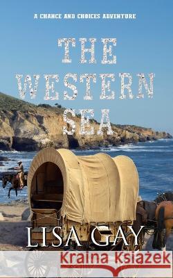 The Western Sea W. R. Michael Mattingly Lisa Gay 9781945858246 Sarda Books