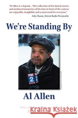 We're Standing By Allen, Al 9781945875427 Atkins & Greenspan Publishing