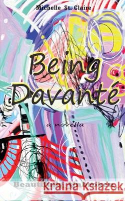 Being Davant Michelle S 9781945891007 May 3rd Books, Inc.