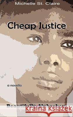 Cheap Justice Michelle S 9781945891120 May 3rd Books, Inc.