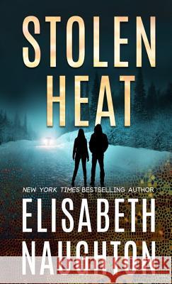 Stolen Heat Elisabeth Naughton   9781945904158