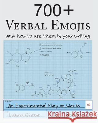 700+ Verbal Emojis: and how to use them in your writing Laberje, Reji 9781945907074